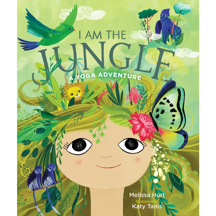 Macmillan Publisher I Am the Jungle A Yoga Adventu